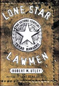 Lone Star Lawmen by Utley, Robert M