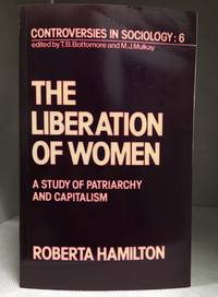 image of The Liberation of Women; A Study of Patriarchy and Capitalism (Publisher series: Controversies in Sociology.)