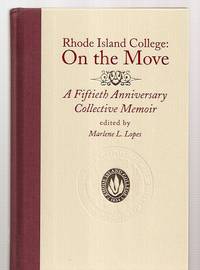 cover of Rhode Island College: on the Move: a Fiftieth Anniversary Collective Memoir