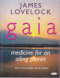 Gaia: Medicine for an Ailing Planet