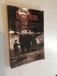 image of Unsung Heroes: Ohioans in the White House : A Modern Appraisal