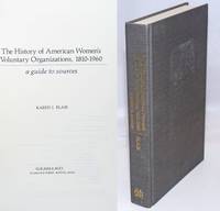 image of The History of American Women's Voluntary Organizations, 1810-1960. A guide to sources
