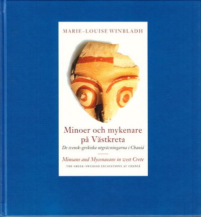 Minoer och mykenare på Västkreta. De…