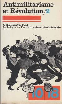 Antimilitarisme et rÃ©volution tome deuxiÃ¨me de Brossat A.  Potel J.y - 1976