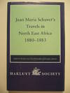 Travels in North East Africa 1880-1883. Edited by Wendy James, Gerd Baumann and Douglas H. Johnson.
