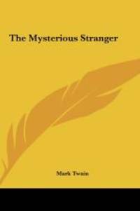 The Mysterious Stranger by Mark Twain - 2010-05-23