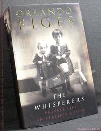 image of The Whisperers: Private Life in Stalin's Russia