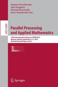 Parallel Processing and Applied Mathematics : 10th International Conference, PPAM 2013, Warsaw,...