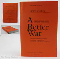 A Better War: The Unexamined Victories and the Final Tragedy of America's Last Years in Vietnam