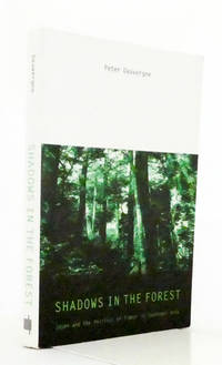 Shadows in the Forest : Japan and the politics of timber in Southeast Asia