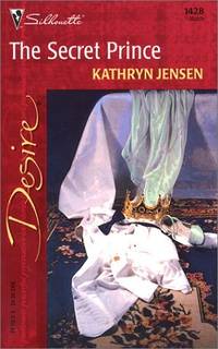 THE SECRET PRINCE (Harlequin Desire) Jensen, Kathryn