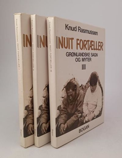 Inuit fortæller. Knud Rasmussen: Grønlændernes…