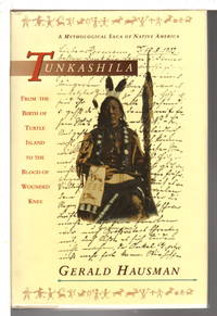 cover of TUNKASHILA: From the Birth of Turtle Island to the Blood of Wounded Knee.