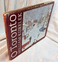 O Toronto : Painting and Notes by William Kurelek