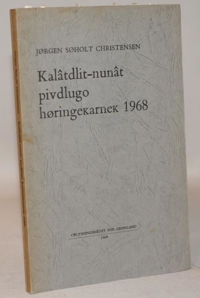Kalâtdlit-nunât pivdlugo høringe?arne? 1968 =…