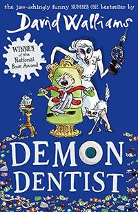 Demon Dentist: A book by David Walliams