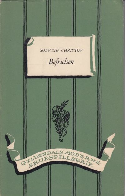 Befrielsen. Skuespill i to akter.