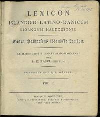 Lexicon islandico-latino-danicum Biörnonis Haldorsonii. Biørn Haldorsens islandske Lexion. Ex...