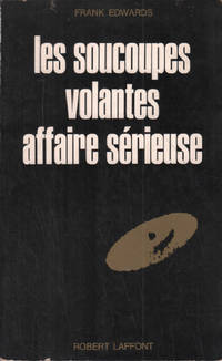 Les soucoupes volantes affaire serieuse by Edwards Frank - 1967