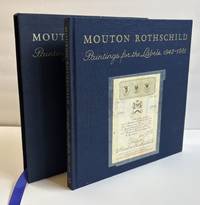 MOUTON ROTHSCHILD: PAINTINGS FOR THE LABELS, 1945-1981