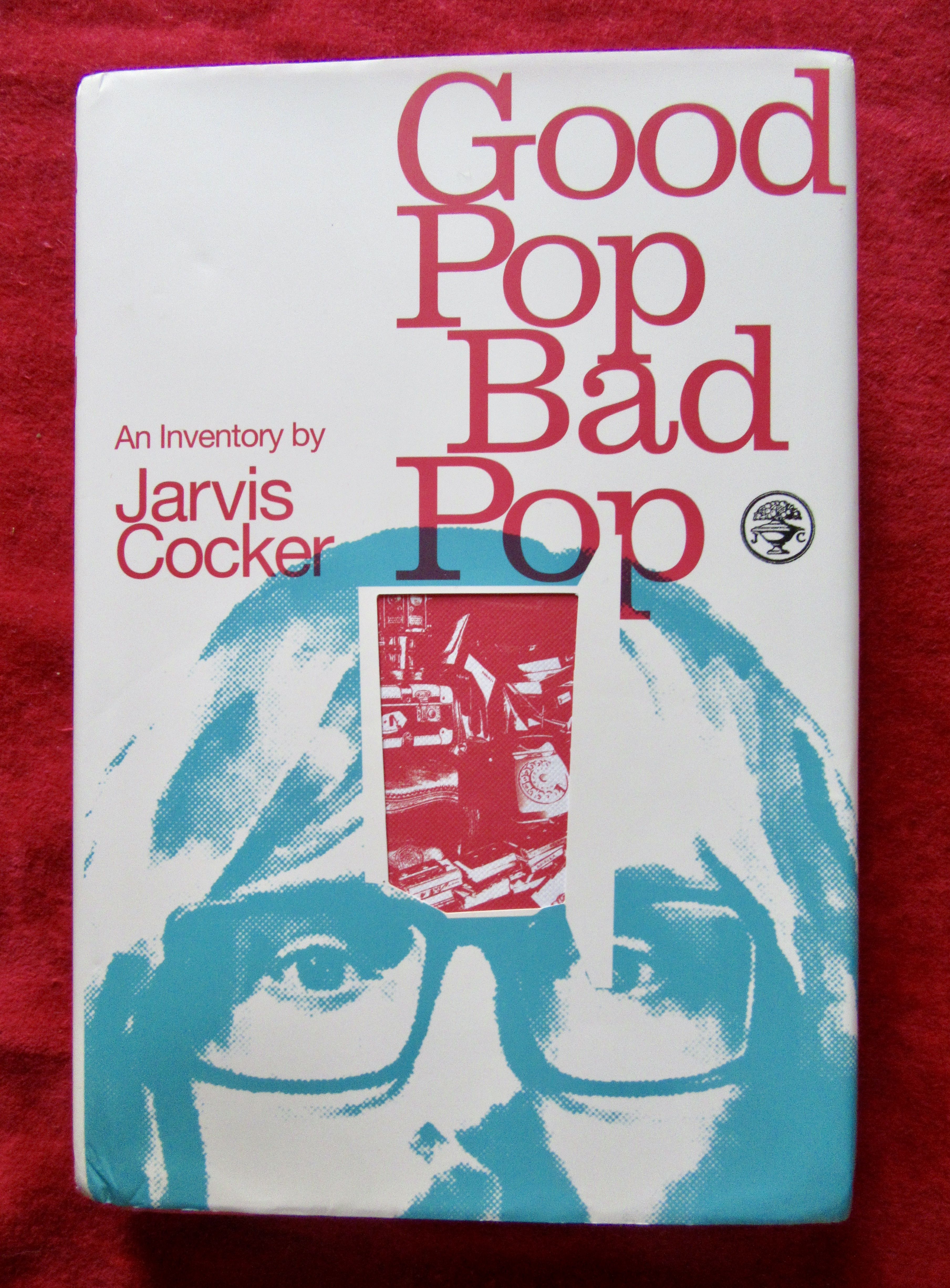 Good Pop, Bad Pop by Jarvis Cocker | Hardback and Wrapper