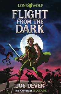 Flight from the Dark: Lone Wolf Junior Edition 1