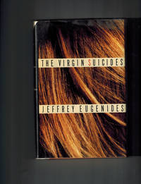 The Virgin Suicides: A Novel by Jeffrey Eugenides - 1993