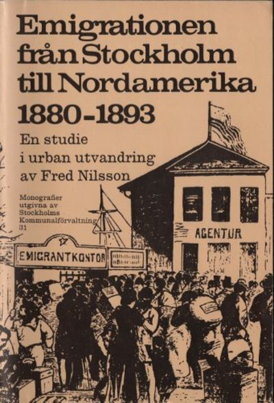 EMIGRATIONEN FRÅN STOCKHOLM TILL NORDAMERIKA…