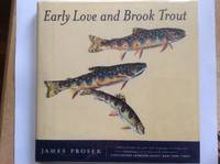 Early Love and Brook Trout by James Prosek