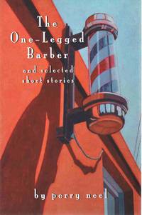 cover of THE ONE-LEGGED BARBER And Selected Short Stories