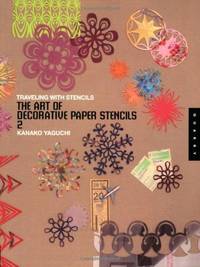 image of The Art of Decorative Paper Stencils 2: Traveling with Stencils