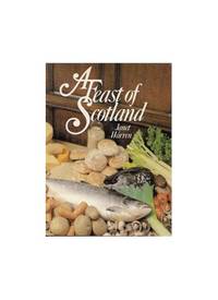 A Feast of Scotland by Warren, Janet