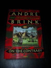 On the Contrary: A Novel