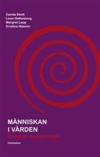 Människan i vården. Etnografi, vård och drama.