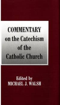Commentary on the Cathechism of the Catholic…