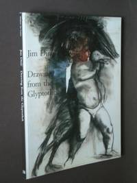 Jim Dine: Drawing from the Glyptothek by Dine, Jim; Ruth E. Fine, Stephen Fleischman - 1993