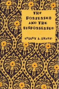 The Possessed and the Dispossessed. Spirits,…