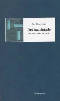 Det oavslutade och andra essäer om estetik.
