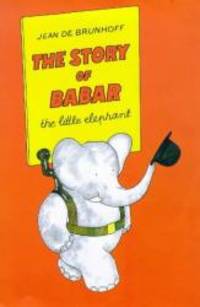 The Story of Babar by Jean de Brunhoff - 1999-01-01