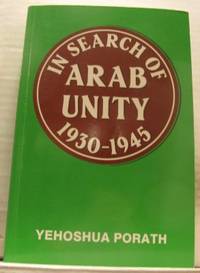 In Search of Arab Unity 1930-1945.