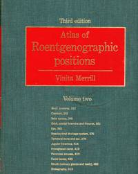 Atlas of Roentgenographic Positions, 3rd ed, Vol 2