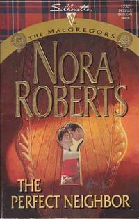 cover of The Perfect Neighbor (The MacGregors, No 11) (Silhouette Special Edition No. 1232)