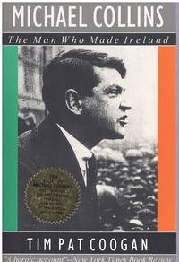 image of MICHAEL COLLINS The Man Who Made Ireland