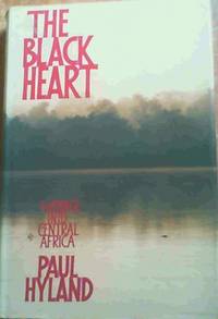cover of The Black Heart : A Voyage Into Central Africa