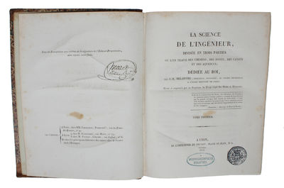 La Science de L'Ingénieur, divisée en trois Parties ou l'on traite des Chemins, des Ponts, des Canaux et des Aqueducs. Revue et augmentée par un Ingenieur du Corps royal des Ponts et Chaussées. 2 Vols. + Atlas de la Science de L'Ingénieur. (photo 3)