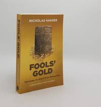 FOOL'S GOLD The Voyage of a Ship of Fools Seeking Gold A Mock-Heroic Poem on Brexit and English Exceptionalism