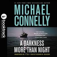 A Darkness More Than Night (A Harry Bosch Novel) by Michael Connelly - 2010-09-07