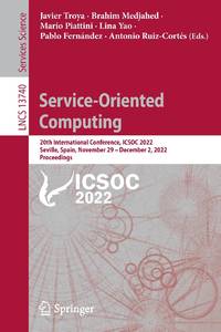 Service-Oriented Computing : 20th International Conference, ICSOC 2022, Seville, Spain, November...