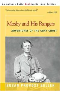 Mosby and His Rangers: Adventures of the Gray Ghost