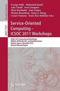 Service-Oriented Computing - ICSOC  2011 Workshops: ICSOC 2011, International Workshops WESOA,...